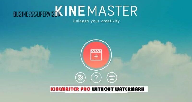 How to Remove the KineMaster Watermark and Create Professional Videos