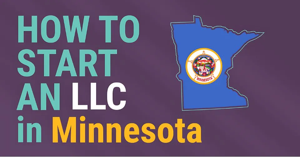 How to Start an LLC in Minnesota in 2024 (Step-by-Step Guide)